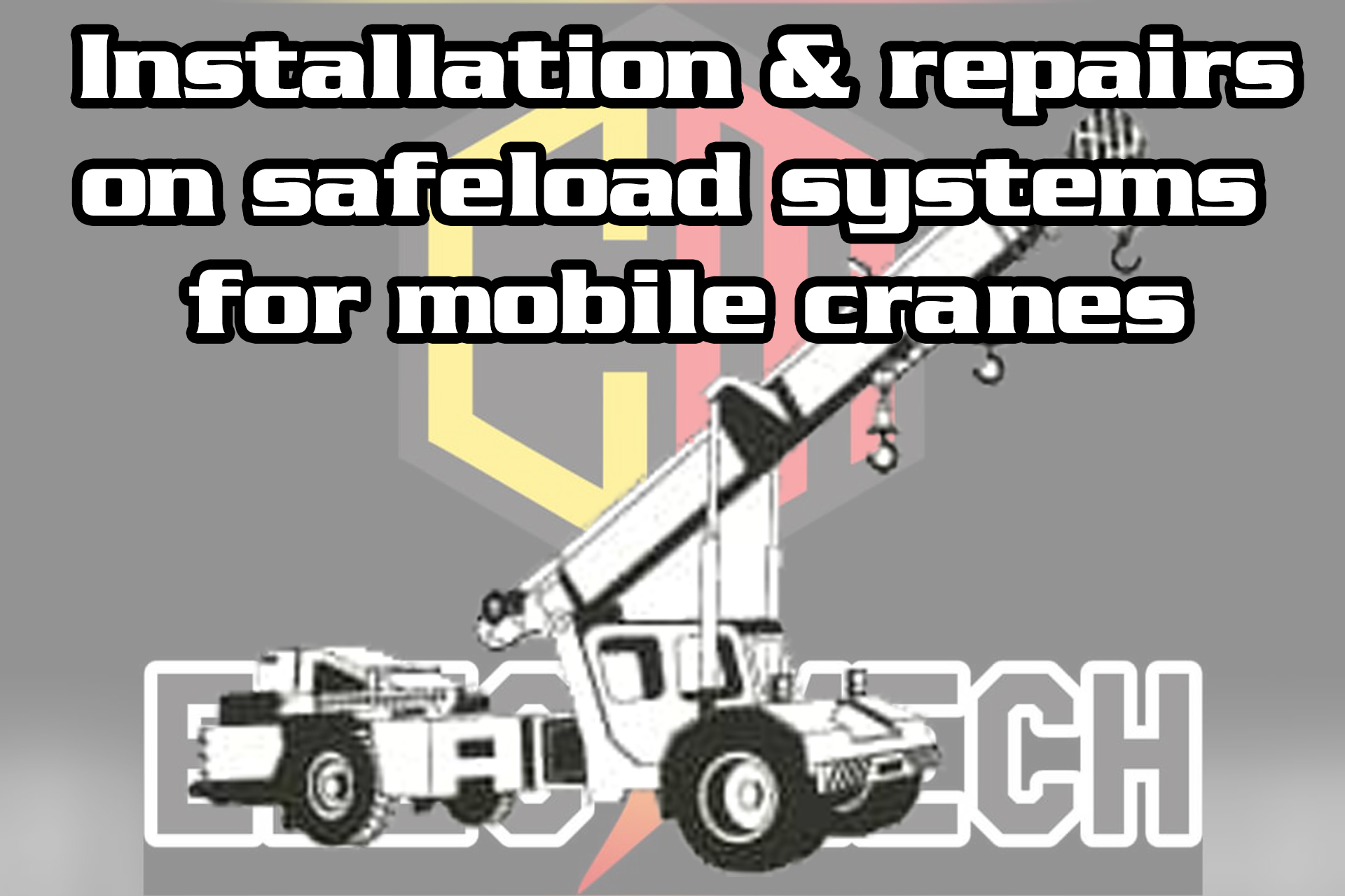 Installation and repairs on safeload systems for mobile cranes